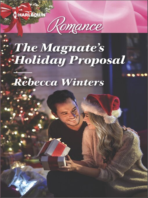 Title details for The Magnate's Holiday Proposal by Rebecca Winters - Available